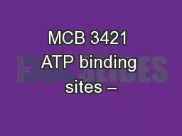MCB 3421 ATP binding sites –