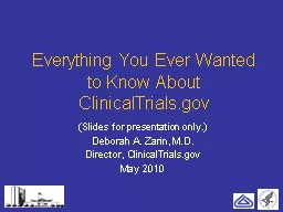 Everything You Ever Wanted to Know About ClinicalTrials.gov