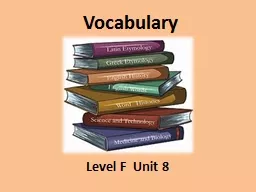 Vocabulary Level F  Unit 8