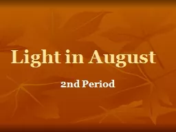 Light in August 2nd Period