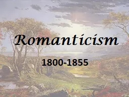 Romanticism 1800-1855
