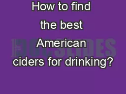 How to find the best American ciders for drinking?