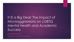It IS a Big Deal: The Impact of Microaggressions on LGBTQ Mental Health and Academic Success
