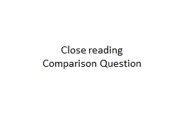 Close reading  Comparison