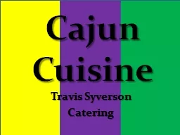 Cajun Cuisine Travis Syverson
