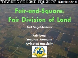 Fair-and-Square: Fair Division of Land