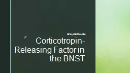 Corticotropin -Releasing Factor in the BNST