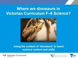 Using the context of ‘dinosaurs’ to teach science content and skills