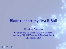 Blade runner: my first R-Ball