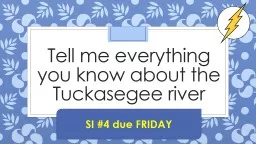 T ell me everything you know about the Tuckasegee river