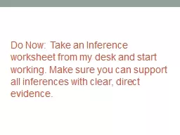 Do Now: Take an Inference worksheet from my desk and start working. Make sure you can