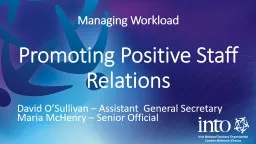 Managing Workload Promoting Positive Staff Relations