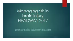 Managing risk in brain injury