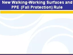 New Walking-Working Surfaces and PPE