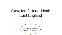 Case for Culture: North East England