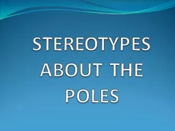 STEREOTYPES ABOUT THE POLES