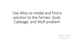 Use Alloy to model and find a solution to the Farmer, Goat, Cabbage, and Wolf problem