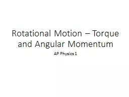 Rotational Motion – Torque and Angular Momentum