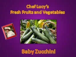 Chef Lucy’s Fresh Fruits and Vegetables