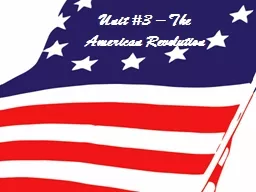 Unit #3 – The American Revolution