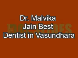 Dr. Malvika Jain Best Dentist in Vasundhara