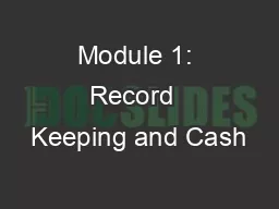 Module 1: Record  Keeping and Cash