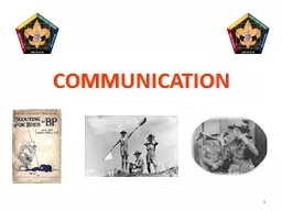 1 COMMUNICATION 2 Communication