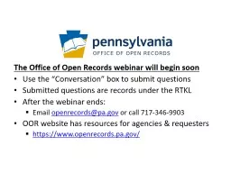 The Office of Open Records webinar will begin soon