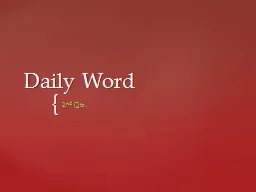 Daily Word 2 nd  Qtr.