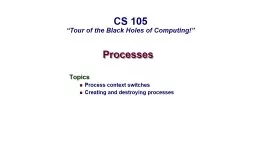 Processes Topics Process context switches