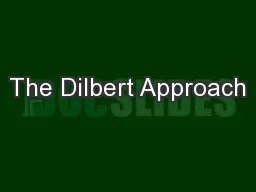 The Dilbert Approach