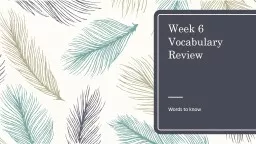Week 6 Vocabulary Review