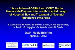 “ Association of OPRM1 and COMT Single Nucleotide Polymorphisms with Hospital Length