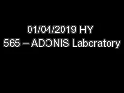 01/04/2019 HY 565 – ADONIS Laboratory