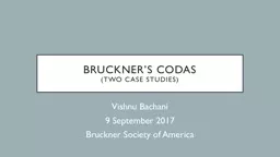 Bruckner’s codas (Two case studies)