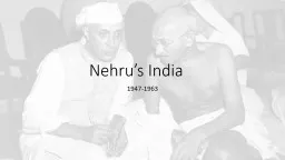 Nehru’s India	 1947-1963