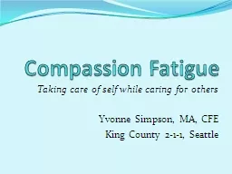 Compassion Fatigue Taking care of self while caring for others