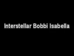 Interstellar Bobbi Isabella