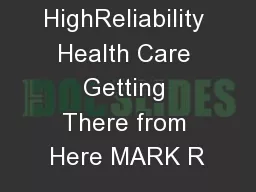 HighReliability Health Care Getting There from Here MARK R