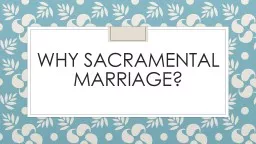 Why sacramental marriage?