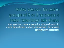 Today you will be put in groups of