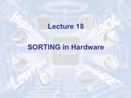 Lecture 18 SORTING in Hardware
