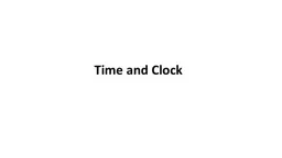 Time and Clock Time and Clock