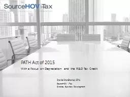 PATH Act  of  2015 With a Focus on Depreciation and the R&D Tax Credit