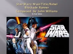 Star Wars:  Main Title/Rebel Blockade Runner