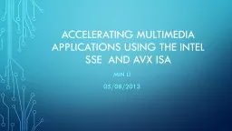 Accelerating Multimedia Applications using the Intel