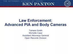 Law Enforcement: Advanced PIA and Body Cameras
