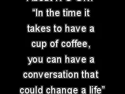 About R U OK? “In the time it takes to have a cup of coffee, you can have a conversation