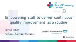 Empowering staff to deliver continuous quality improvement as a routine