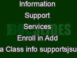 SJSU Information Support Services Enroll in Add a Class info supportsjsu